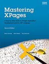 Mastering XPages: A Step-by-Step Guide to XPages Application Development and the XSP Language, 2nd Edition